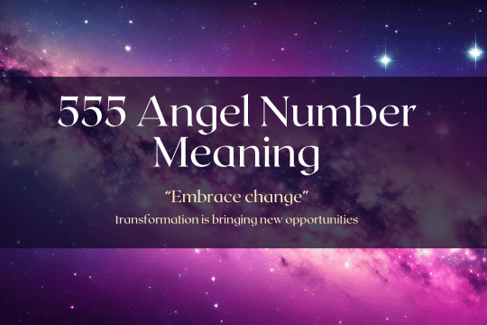 555-angel-number-meaning